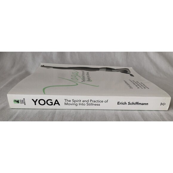 Yoga: The Spirit and Practice of Moving into Stillness by Erich Schiffmann - Picture 3 of 7